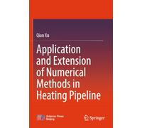 Application and Extension of Numerical Methods in Heating Pipeline