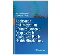 Application And Integration Of Omics-Powered Diagnostics In Clinical And Public Health Microbiology
