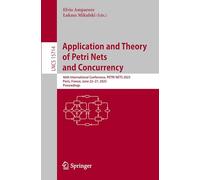 Application and Theory of Petri Nets and Concurrency: 46th International Conference, Petri Nets 2025, Paris, France, June 22-27, 2025, Proceedings