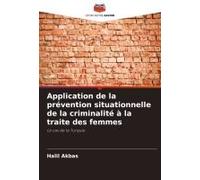 Application De La Prévention Situationnelle De La Criminalité À La Traite Des Femmes