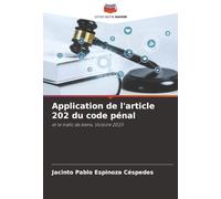 Application de l'article 202 du code pénal: et le trafic de biens, Victoire 2023