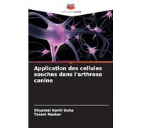 Application des cellules souches dans l'arthrose canine