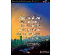 Application Des Notions De Fiabilité À La Gestion Des Ouvrages Existants