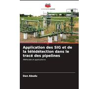 Application des SIG et de la télédétection dans le tracé des pipelines