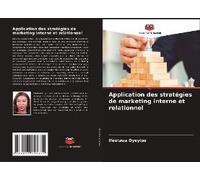 Application Des Stratégies De Marketing Interne Et Relationnel