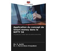 Application du concept de Smart money dans le NIFTY 50: Un guide pour investir dans les actions et les titres