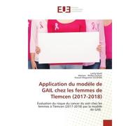 Application du modèle de GAIL chez les femmes de Tlemcen (2017-2018) - Latifa Khelil - Universitaires Europeennes - broché - Livre