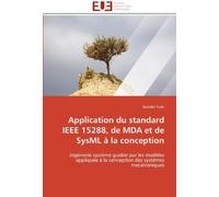 Application Du Standard Ieee 15288, De Mda Et De Sysml À La Conception