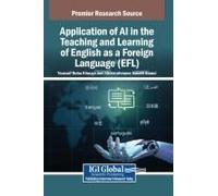 Application Of Ai In The Teaching And Learning Of English As A Foreign Language (Efl)