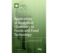 Application Of Analytical Chemistry To Foods And Food Technology