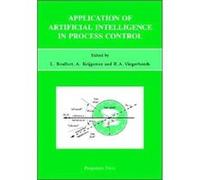 Application of Artificial Intelligence in Process Control by L. Boullart A. Krijgsman, L. Boullart, R.A. Vingerhoeds (Auteur)