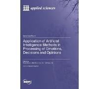 Application Of Artificial Intelligence Methods In Processing Of Emotions, Decisions And Opinions