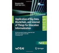 Application of Big Data, Blockchain, and Internet of Things for Education Informatization: 4th EAI International Conference, BigIoT-EDU 2024, Beihai, China, August 18-20, 2024, Proceedings, Part II