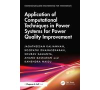 Application of Computational Techniques in Power Systems for Power Quality Improvement - Jagatheesan Kaliannan - Chapman and Hall/CRC - ebook (ePub) - Livre