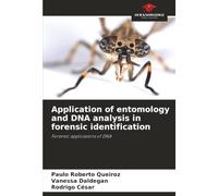Application of entomology and DNA analysis in forensic identification: Forensic applications of DNA