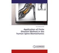 Application of Finite Element Method in the human Spine Biomechanics