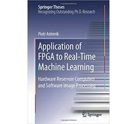 Application Of Fpga To Real¿Time Machine Learning