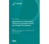Application Of Information Theory To Computer Vision And Image Processing