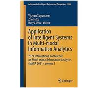 Application Of Intelligent Systems In Multi-Modal Information Analytics