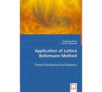 Application Of Lattice Boltzmann Method -: Thermal Multiphase Fluid Dynamics