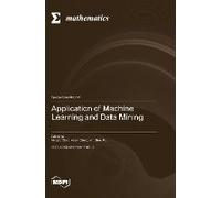 Application Of Machine Learning And Data Mining