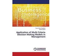 Application Of Multi Criteria Decision Making Models In Management