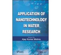 Application of Nanotechnology in Water Research Application of Nanotechnology in Water Research (Auteur)