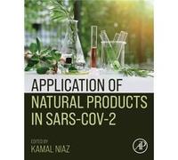 Application of Natural Products in SARSCoV2 Application of Natural Products in SARSCoV2 (Auteur)