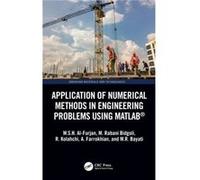 Application of Numerical Methods in Engineering Problems using MATLAB by Bayati & M.R. Islamic Azad University & Iran Bayati M.R. Islamic Azad University Iran (Auteur)