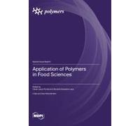 Application Of Polymers In Food Sciences