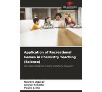 Application of Recreational Games in Chemistry Teaching (Science): Recreational Games in Early Childhood Education