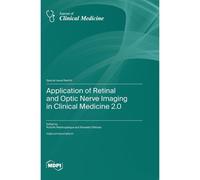 Application Of Retinal And Optic Nerve Imaging In Clinical Medicine 2.0