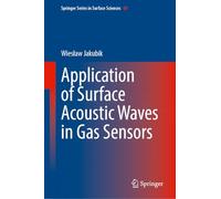 Application of Surface Acoustic Waves in Gas Sensors: Theoretical Models and Advanced Sensor Structures