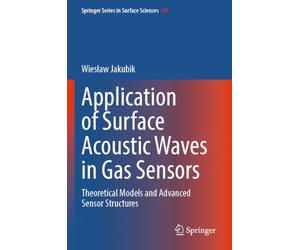 Application of Surface Acoustic Waves in Gas Sensors: Theoretical Models and Advanced Sensor Structures