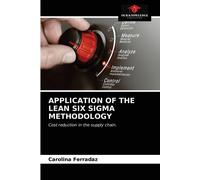 Application Of The Lean Six Sigma Methodology