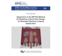 Application of the MP-PIC Method for Modelling a Novel Plant Design for Biomass Chemical Looping Gasification