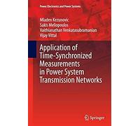 Application Of Time-Synchronized Measurements In Power System Transmission Networks