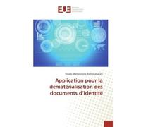 Application pour la dematerialisation des documents d'identite - Nasolo Nomenjanahary - Universitaires Europeennes - broché - Guide