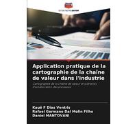 Application pratique de la cartographie de la chaîne de valeur dans l'industrie: Cartographie de la chaîne de valeur et scénarios d'amélioration des processus
