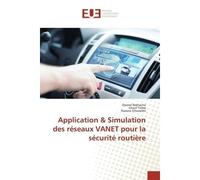 Application & Simulation des réseaux VANET pour la sécurité routière - Djamel Bektache - Universitaires Europeennes - broché - Livre