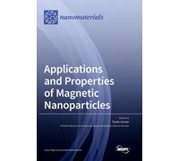 Applications And Properties Of Magnetic Nanoparticles