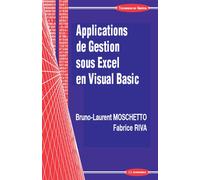 Applications de gestion sous excel en visual basic - MOSCHETTO/RIVA - Economica - broché - Manuel
