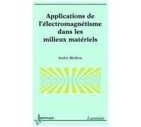 Applications De L'électromagnétisme Dans Les Milieux Matériels