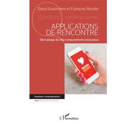 Applications de rencontre: Décryptage du néo-consumérisme amoureux