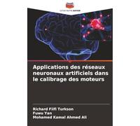 Applications des réseaux neuronaux artificiels dans le calibrage des moteurs