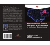 Applications Des Réseaux Neuronaux Artificiels Dans Le Calibrage Des Moteurs