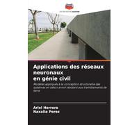 Applications des réseaux neuronaux en génie civil
