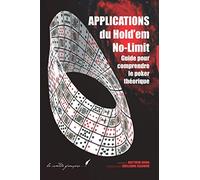 Applications du Hold'Em No Limit: Guide pour Comprendre le Poker Théorique