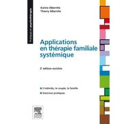 Applications en thérapie familiale systémique - Karine Albernhe - Elsevier Masson - broché - Etude