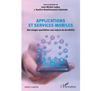 Applications Et Services Mobiles - Des Usages Quotidiens Aux Enjeux De Durabilité